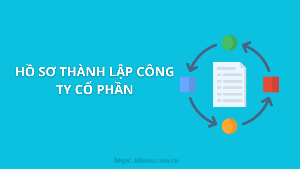 Hồ sơ thành lập công ty cổ phần